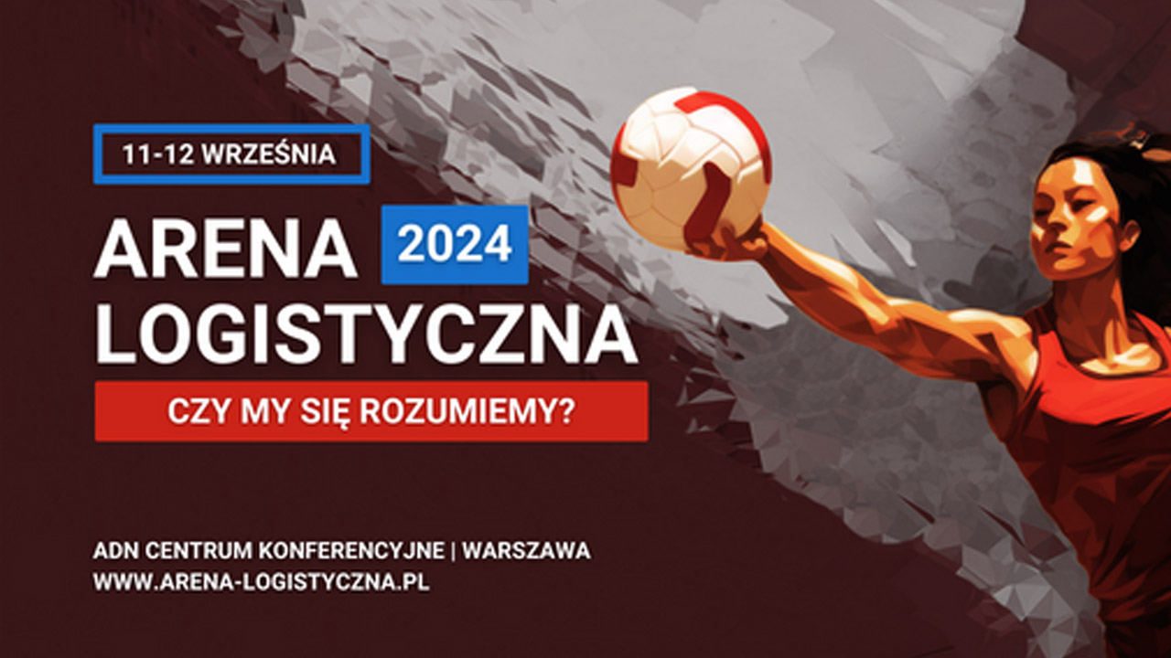 Konferencja: Arena Logistyki 2024